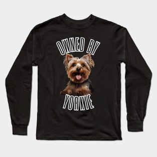 Owned By Yorkie Long Sleeve T-Shirt